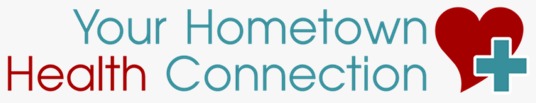 YOUR HOMETOWN HEALTH CONNECTION